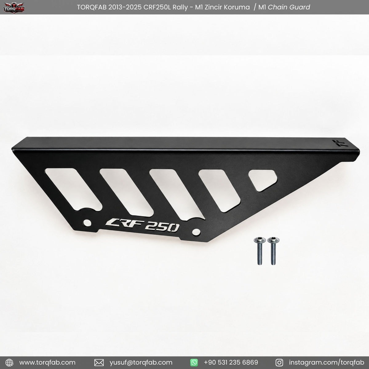 Torqfab 2013-2026 Honda CRF250L Rally Zincir Koruma M1